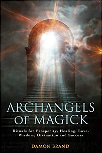 Archangels of Magick By Damon Brand